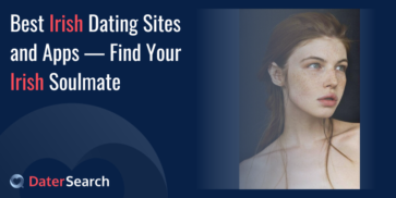 Best Irish Dating Sites and Apps — Find Your Irish Soulmate