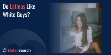 Do Latinas Like White Guys?