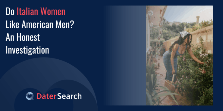 Do Italian Women Like American Men? An Honest Investigation